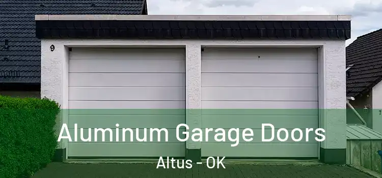  Aluminum Garage Doors Altus - OK