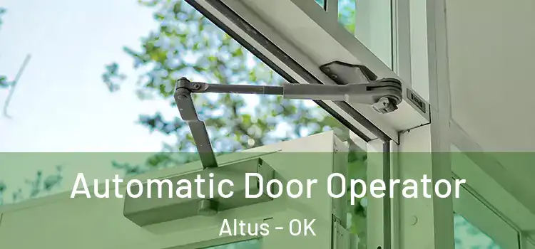  Automatic Door Operator Altus - OK