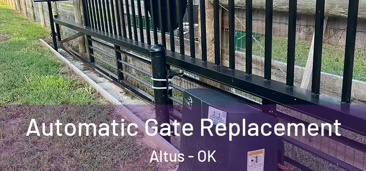  Automatic Gate Replacement Altus - OK