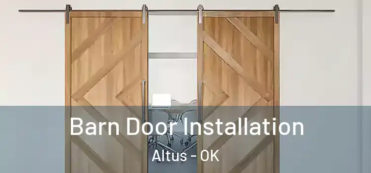  Barn Door Installation Altus - OK