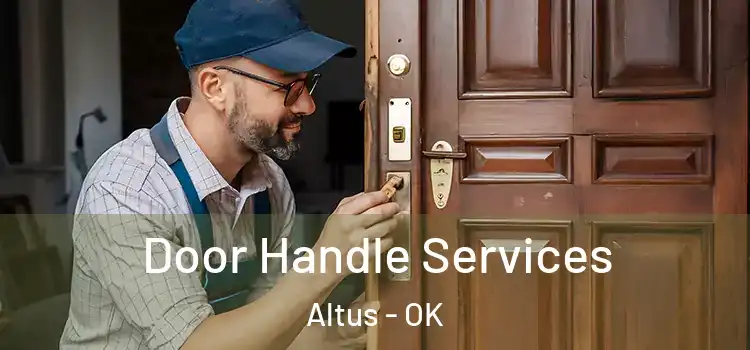  Door Handle Services Altus - OK