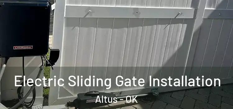  Electric Sliding Gate Installation Altus - OK