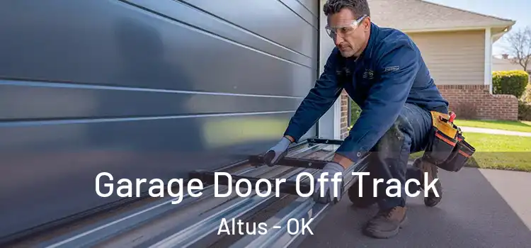  Garage Door Off Track Altus - OK