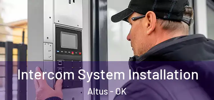  Intercom System Installation Altus - OK