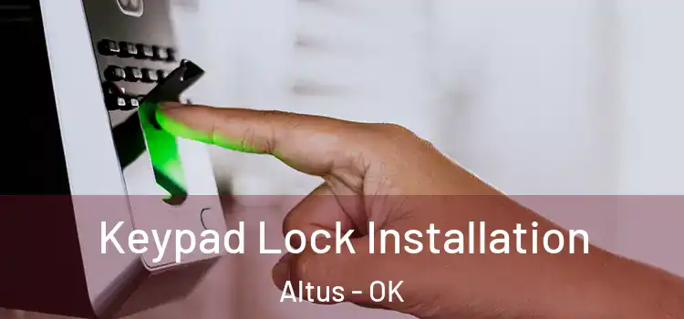 Keypad Lock Installation Altus - OK