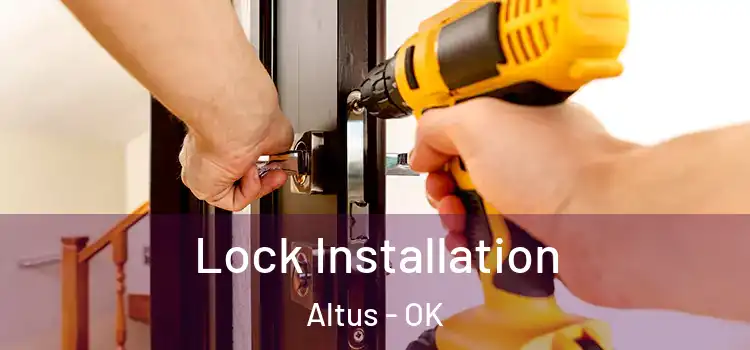 Lock Installation Altus - OK