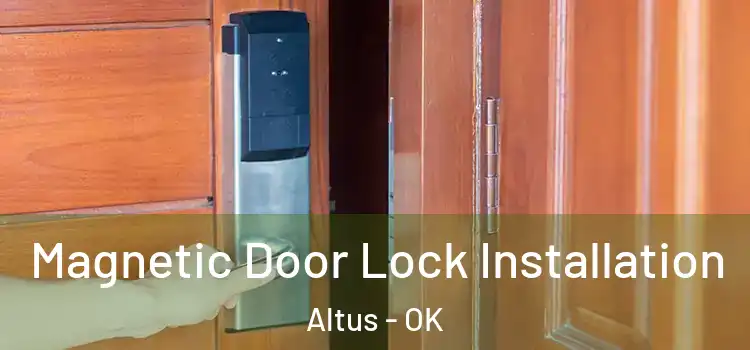  Magnetic Door Lock Installation Altus - OK
