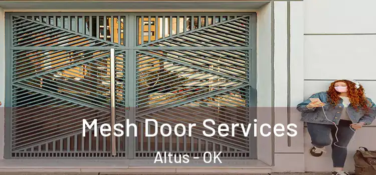  Mesh Door Services Altus - OK