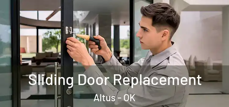  Sliding Door Replacement Altus - OK