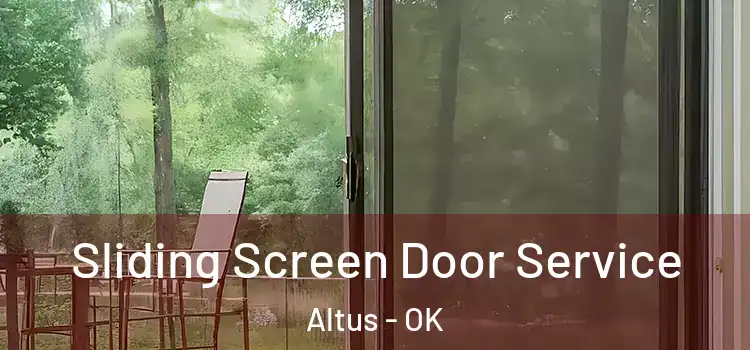 Sliding Screen Door Service Altus - OK